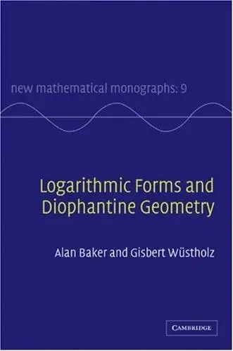 Cover of Logarithmic Forms and Diophantine Geometry