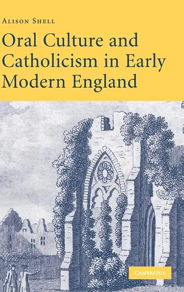 Cover of Oral Culture and Catholicism in Early Modern England