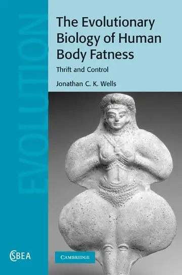 Cover of The Evolutionary Biology of Human Body Fatness