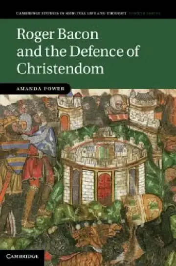 Cover of Roger Bacon and the Defence of Christendom