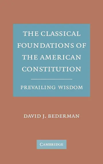 Cover of The Classical Foundations of the American Constitution