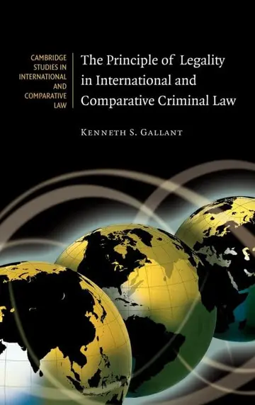 Cover of The Principle of Legality in International and Comparative Criminal Law