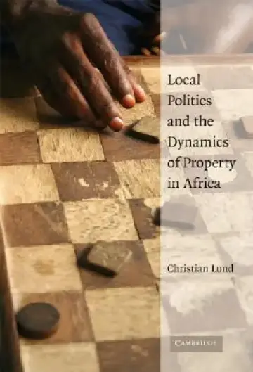 Cover of Local Politics Dynam Proprty Africa