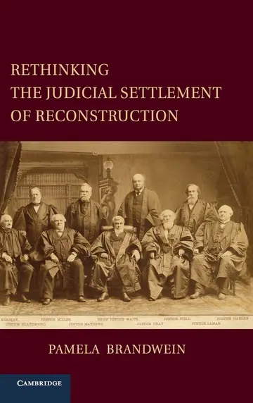 Cover of Rethinking the Judicial Settlement of Reconstruction