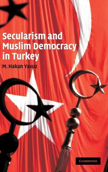 Cover of Secularism and Muslim Democracy in Turkey