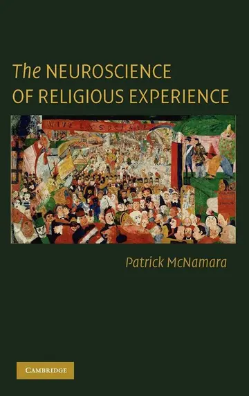Cover of The Neuroscience of Religious Experience