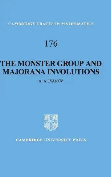 Cover of The Monster Group and Majorana Involutions