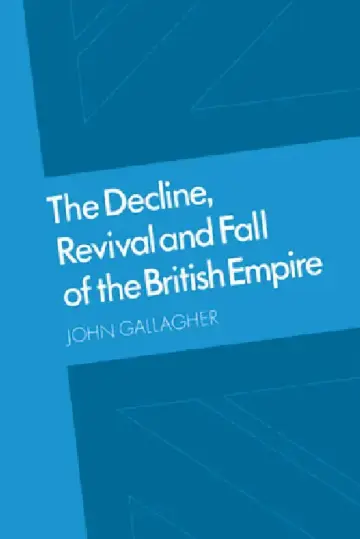 Cover of The Decline, Revival and Fall of the British Empire