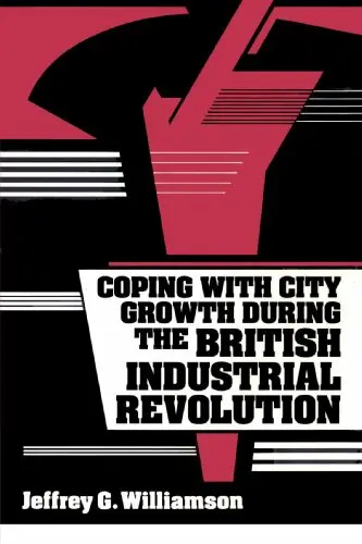 Cover of Coping with City Growth during the British Industrial Revolution