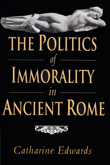 Cover of The Politics of Immorality in Ancient Rome