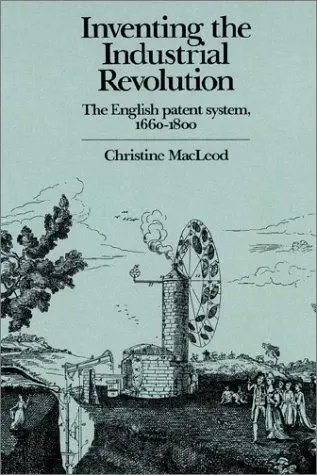 Cover of Inventing the Industrial Revolution