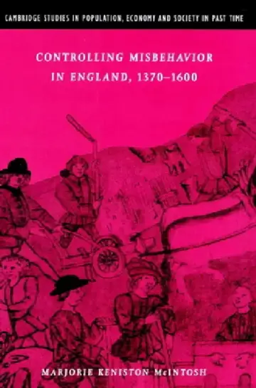 Cover of Controlling Misbehavior in England, 1370 1600
