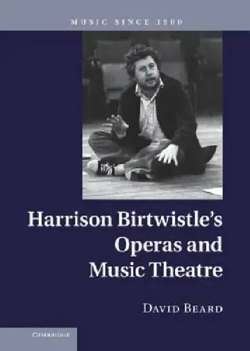 Cover of Harrison Birtwistle's Operas and Music Theatre
