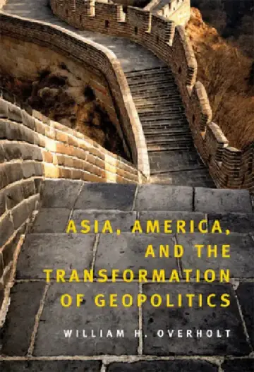 Cover of Asia, America, and the Transformation of Geopolitics