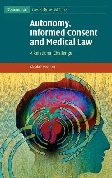 Cover of Autonomy, Informed Consent and Medical Law