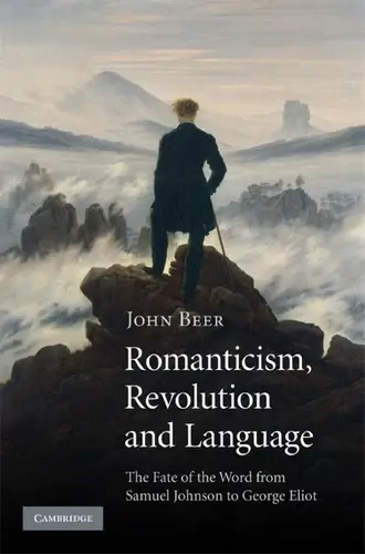 Cover of Romanticism, Revolution and Language