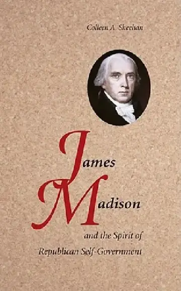 Cover of James Madison and the Spirit of Republican Self-Government
