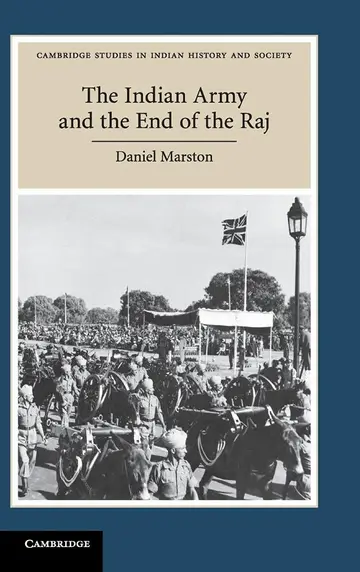 Cover of The Indian Army and the End of the Raj