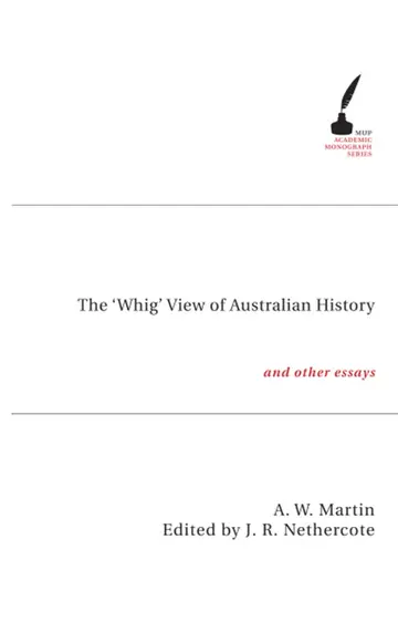 Cover of The Whig View of Australian History