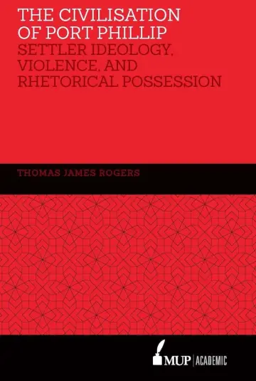 Cover of The Civilisation of Port Phillip