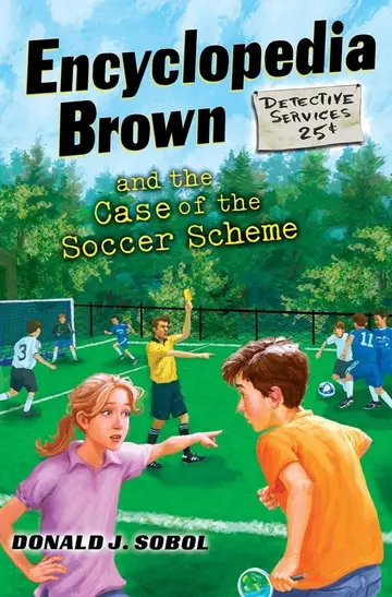Cover of Encyclopedia Brown and the Case of the Soccer Scheme