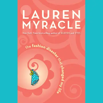 Cover of The Fashion Disaster That Changed My Life