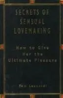 Cover of Secrets of Sensual Lovemaking
