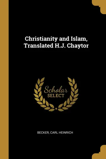 Cover of Christianity and Islam, Translated H.J. Chaytor