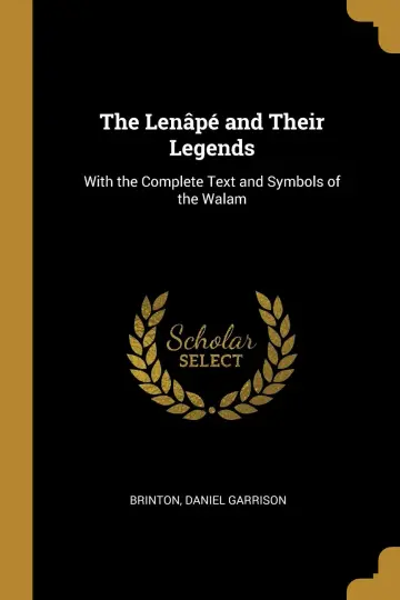 Cover of The Lenâpé and Their Legends