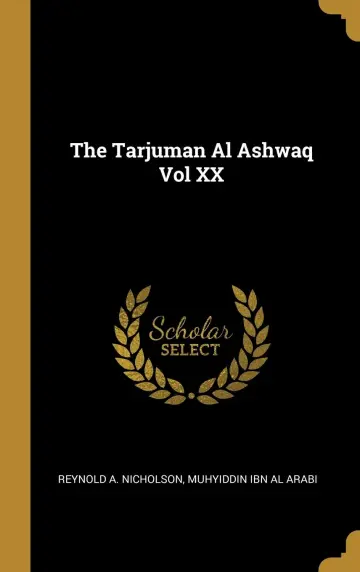 Cover of The Tarjuman Al Ashwaq Vol XX