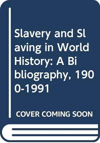 Cover of Slavery and Slaving in World History