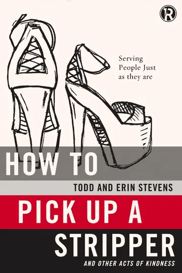 Cover of How to Pick up a Stripper and Other Acts of Kindness