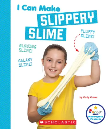 Cover of I Can Make Slippery Slime