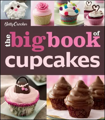 Cover of The Betty Crocker the Big Book of Cupcakes