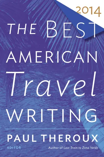 Cover of The Best American Travel Writing 2014