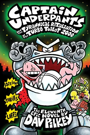 Cover of Captain Underpants and the Tyrannical Retaliation of the Turbo Toilet 2000