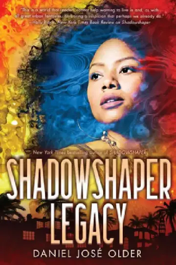 Cover of Shadowshaper Legacy (the Shadowshaper Cypher, Book 3)