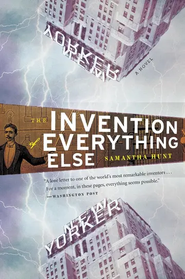 Cover of The Invention of Everything Else