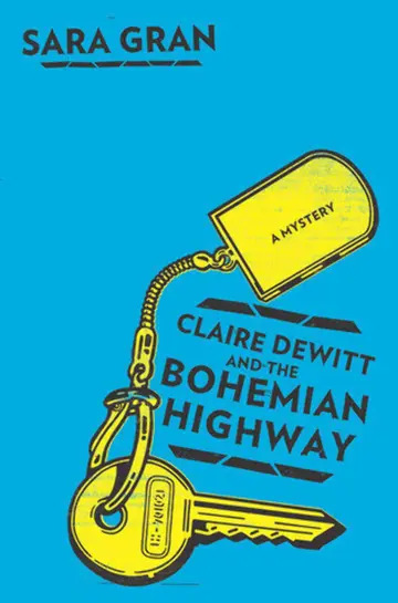Cover of Claire Dewitt and the Bohemian Highway