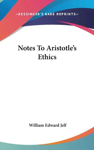 Cover of Notes to Aristotle's Ethics