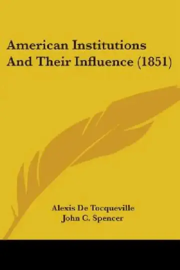 Cover of American Institutions and Their Influence (1851)