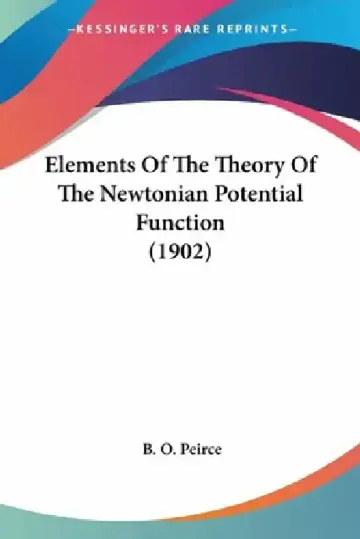 Cover of Elements Of The Theory Of The Newtonian Potential Function (1902)