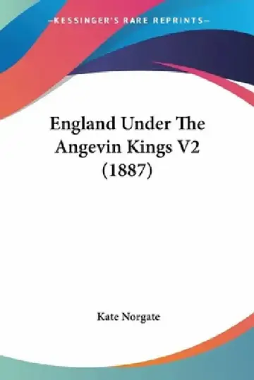 Cover of England Under The Angevin Kings V2 (1887)