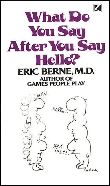 Cover of What Do You Say After You Say Hello