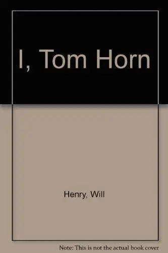 Cover of I, Tom Horn