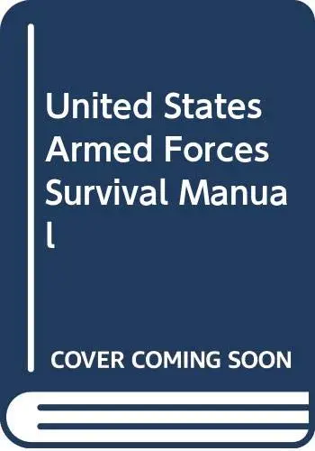 Cover of United States Armed Forces Survival Manual