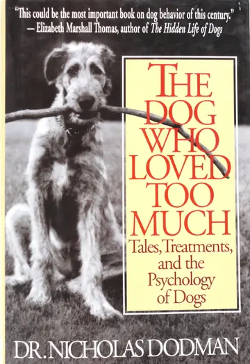 Cover of The Dog Who Loved Too Much