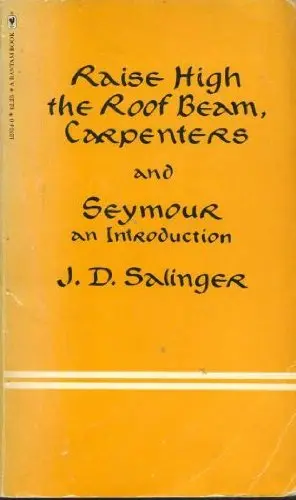 Cover of Raise High the Roof Beam, Caprenters and Seymour an Introduction