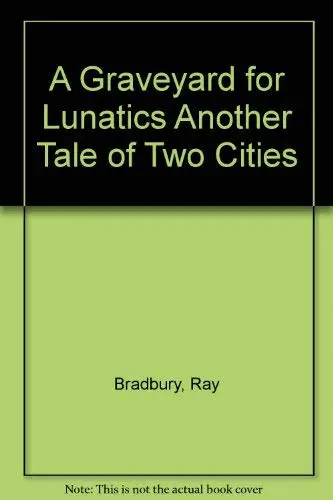 Cover of A Graveyard for Lunatics