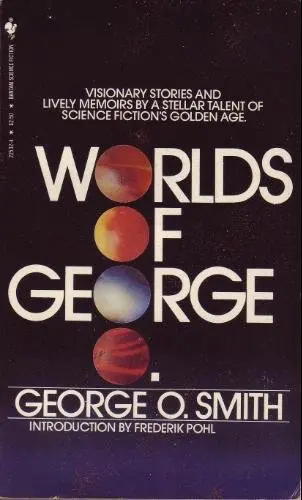 Cover of The Worlds of George O